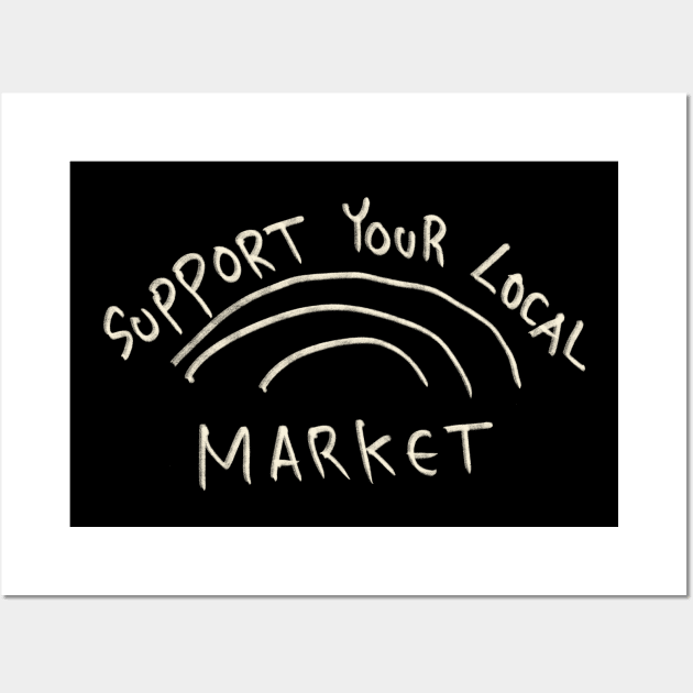 Support Your Local Market Wall Art by Saestu Mbathi